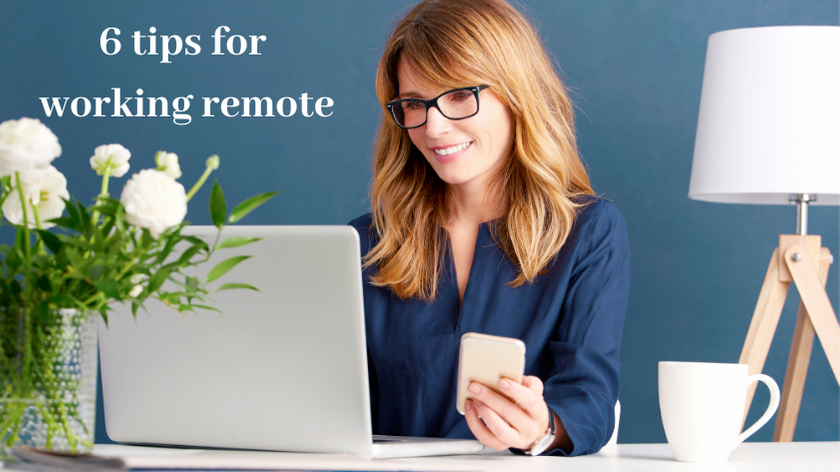 6 Tip for Working Remotely
